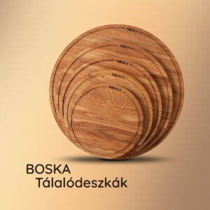 BOSKA tálalódeszkák